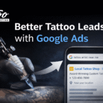 How Google Ads Can Bring Better Tattoo Leads