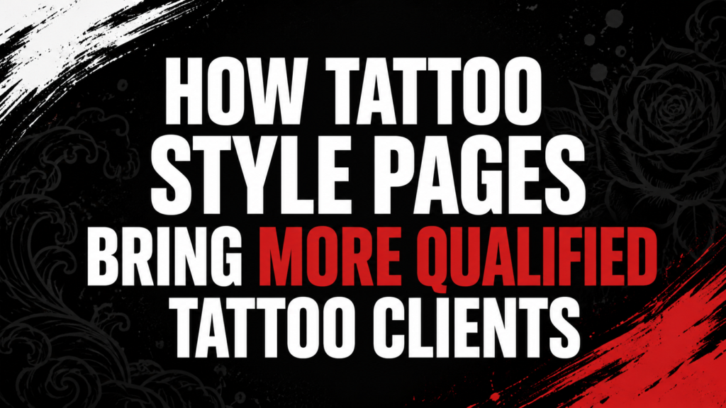 How Tattoo Style Pages Bring More Qualified Tattoo Clients